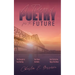 A Trilogy of Poetry for the Future