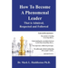 How To Become A Phenomenal Leader That is Admired, Respected and Followed