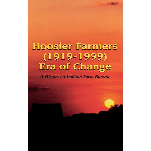 Hoosier Farmers - Indiana Farm Bureau