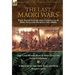 The Last Maori Wars: Two Accounts of the Conflicts in New Zealand During the 1860s-The Last Maori War in New Zealand with A Sketch of the New Zealand