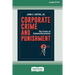 Corporate Crime and Punishment: The Crisis of Underenforcement (16pt Large Print Edition)