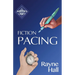 Fiction Pacing: Professional Techniques for Slow and Fast Pace Effects