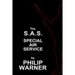 Phillip Warner - S.A.S. - The Special Air Service: A History Of Britains Elite Forces