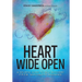 Heart Wide Open: A Holistic Guide to Self Recovery from Narcissistic Wounding
