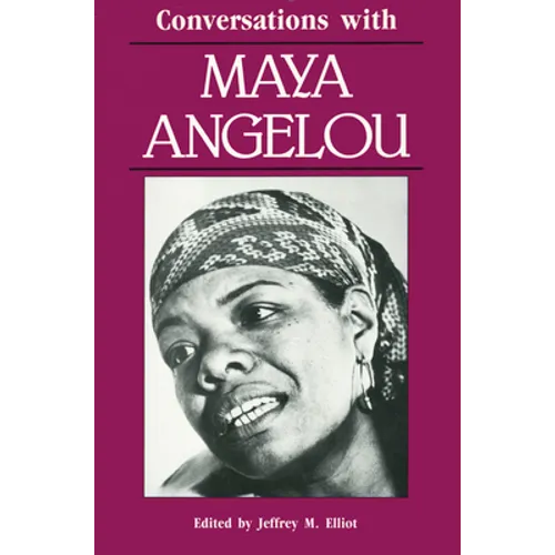 Conversations with Maya Angelou
