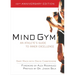 Mind Gym: An Athlete's Guide to Inner Excellence