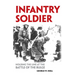 Infantry Soldier: Holding the Lines at the Battle of the Bulge