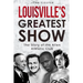Louisville's Greatest Show: The Story of the Allen Athletic Club