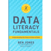Data Literacy Fundamentals: Understanding the Power & Value of Data