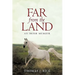 Far from the Land: An Irish Memoir
