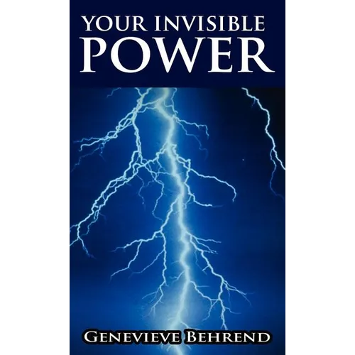 Your Invisible Power