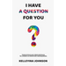 I Have a Question for You: Treasure hunt your mind and house for answers to these brain teasing poems.