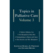 Topics in Palliative Care: Volume 3