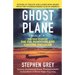 Ghost Plane: The True Story of the CIA Rendition and Torture Program