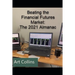 Beating the Financial Futures Market: The 2021 Almanac