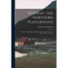 Norway, the Northern Playground: Sketches of Climbing and Mountain Exploration in Norway Between 1872 and 1903