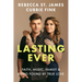 Lasting Ever: Faith, Music, Family, and Being Found by True Love