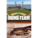 Home Team: The Turbulent History of the San Francisco Giants