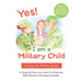 Yes! I am a Military Child: A book for Military Brats