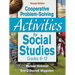 Cooperative Problem-Solving Activities for Social Studies: Grades 6-12