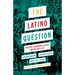 The Latino Question: Politics, Laboring Classes and the Next Left