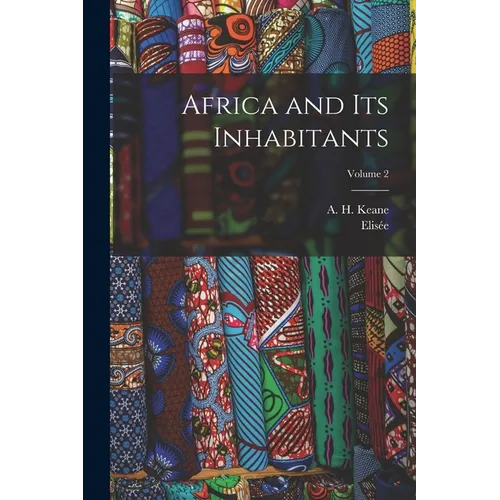 Africa and Its Inhabitants; Volume 2