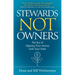 Stewards Not Owners: The Joy of Aligning Your Money with Your Faith