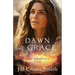 Dawn of Grace: Mary Magdalene's Story