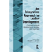 An Integrative Approach to Leader Development: Connecting Adult Development, Identity, and Expertise