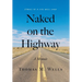 Naked on the Highway: A Memoir