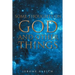 Some Thoughts on God and Other Things