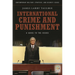 International Crime and Punishment: A Guide to the Issues