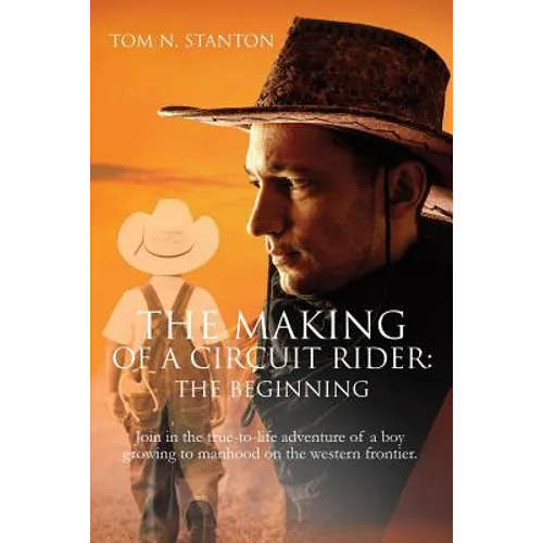 The Making of a Circuit Rider: the Beginning