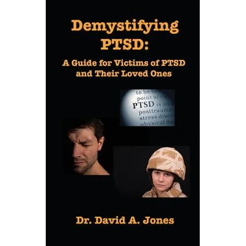 Demystifying PTSD