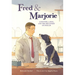 Fred & Marjorie: A Doctor, a Dog, and the Discovery of Insulin