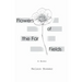 Flowers of the Far Fields