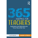 365 Quotes for Teachers: Inspiration and Motivation for Every Day of the Year