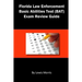 Florida Law Enforcement Basic Abilities Test (Bat) Exam Review Guide