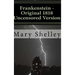 Frankenstein - Original 1818 Uncensored Version