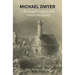Michael Dwyer; or, the Insurgent Captain of the Wicklow Mountains: A Tale of the Rising in '98