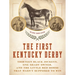 The First Kentucky Derby: Thirteen Black Jockeys, One Shady Owner, and the Little Red Horse That Wasn't Supposed to Win