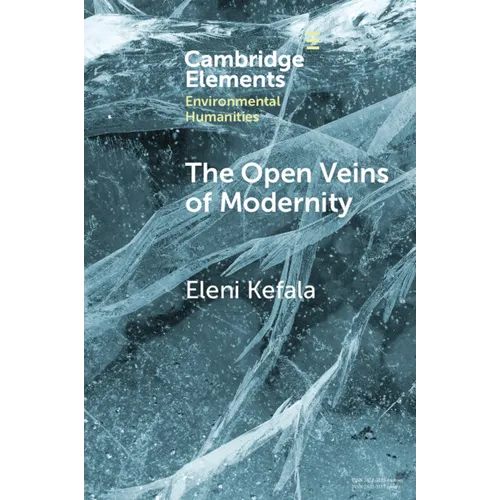 The Open Veins of Modernity