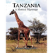 Tanzania- A Mystical Pilgrimage
