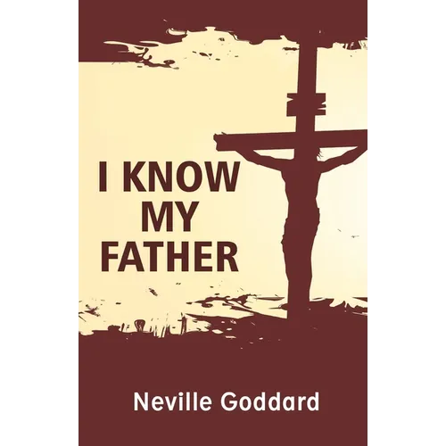 I Know My Father
