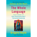 The Whole Language: The Power of Extravagant Tenderness