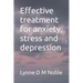Effective treatment for anxiety, stress and depression