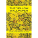 The Yellow Wallpaper