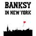 Banksy in New York