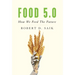 Food 5.0: How We Feed The Future