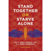 Stand Together or Starve Alone: Unity and Chaos in the U.S. Food Movement